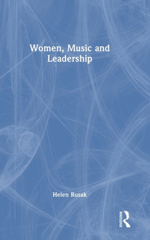 Women, Music and Leadership