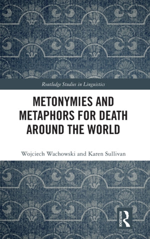 Metonymies and Metaphors for Death Around the World