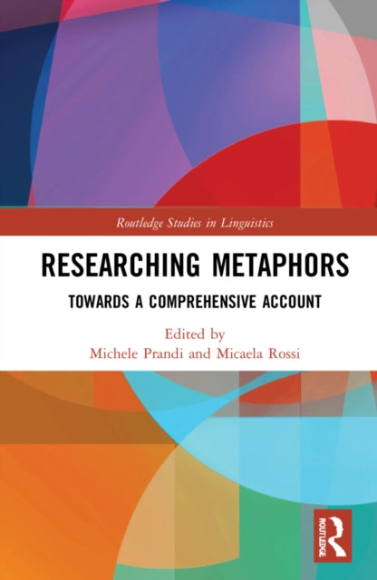 Book cover of: Researching Metaphors. By: Michele Prandi