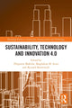 Book cover of: Sustainability, Technology and Innovation 4.0. By: Zbigniew Makiea