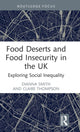 Book cover of: Food Deserts and Food Insecurity in the UK. By: Dianna Smith