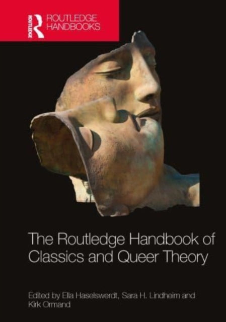 Book cover of: Routledge Handbook of Classics and Queer Theory. By: Ella Haselswerdt