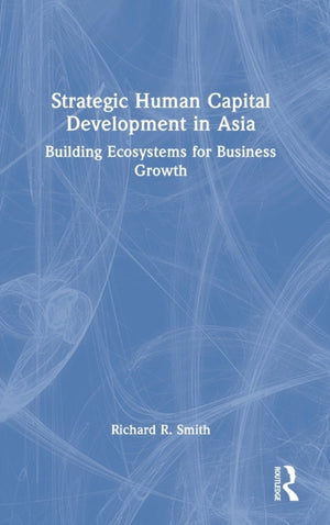Strategic Human Capital Development in Asia