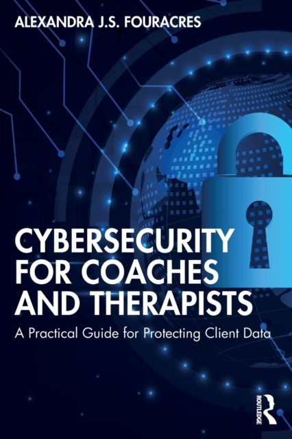 Book cover of: Cybersecurity for Coaches and Therapists