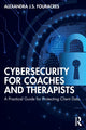 Book cover of: Cybersecurity for Coaches and Therapists