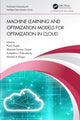 Book cover of: Machine Learning and Optimization Models for Optimization in Cloud. By: Punit Gupta