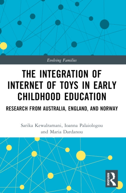 Book cover of: Integration of Internet of Toys in Early Childhood Education