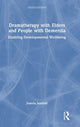 Book cover of: Dramatherapy with Elders and People with Dementia. By: Joanna Jaaniste