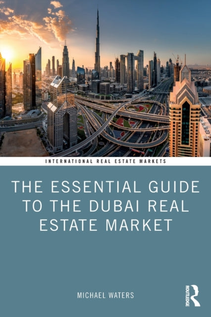 Book cover of: Essential Guide to the Dubai Real Estate Market. By: Michael Waters