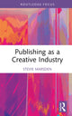 Book cover of: Publishing as a Creative Industry