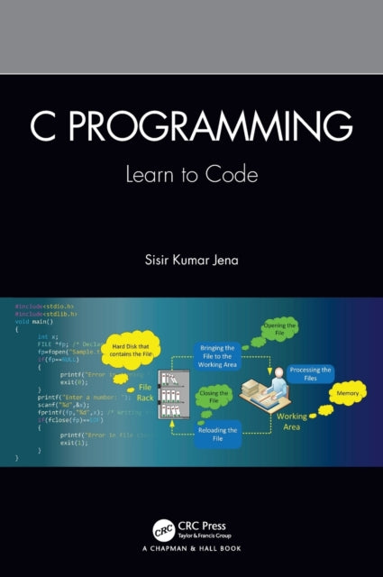 Book cover of: C Programming. By: Sisir Kumar Jena