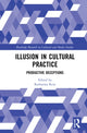 Book cover of: Illusion in Cultural Practice. By: Katharina Rein
