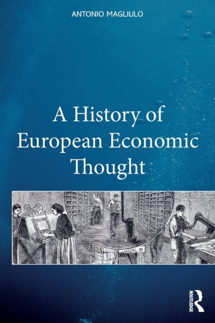 Book cover of: History of European Economic Thought. By: Antonio Magliulo