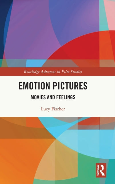 Book cover of: Emotion Pictures. By: Lucy Fischer