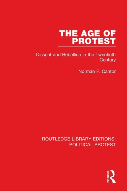 Book cover of: Age of Protest. By: Norman F. Cantor