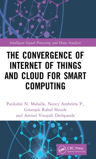 Book cover of: Convergence of Internet of Things and Cloud for Smart Computing. By: Parikshit N. Mahalle