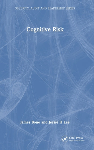 Book cover of: Cognitive Risk. By: James Bone