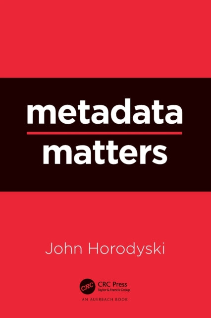 Book cover of: Metadata Matters. By: John Horodyski