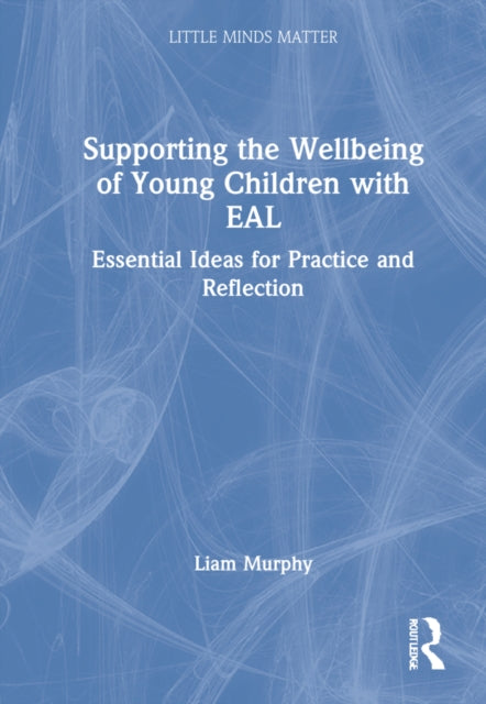Supporting the Wellbeing of Young Children with EAL