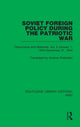 Book cover of: Soviet Foreign Policy During the Patriotic War