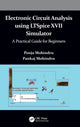 Book cover of: Electronic Circuit Analysis using LTSpice XVII Simulator. By: Pooja Mohindru