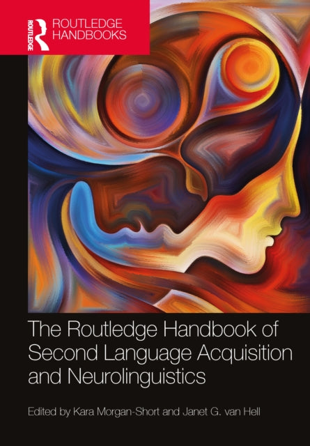 Book cover of: Routledge Handbook of Second Language Acquisition and Neurolinguistics. By: Kara Morgan-Short