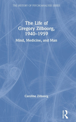 The Life of Gregory Zilboorg, 1940–1959