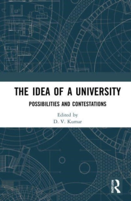 Book cover of: Idea of a University. By: D. V. Kumar