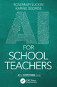 Book cover of: AI for School Teachers