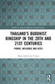 Book cover of: Thailand’s Buddhist Kingship in the 20th and 21st Centuries. By: Marie-Sybille de Vienne