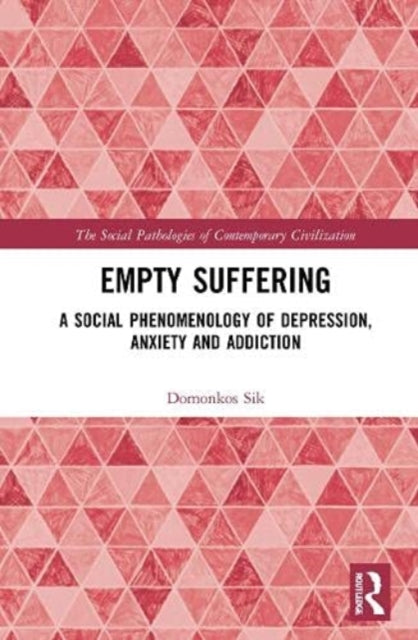 Book cover of: Empty Suffering. By: Domonkos Sik