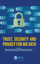 Book cover of: Trust, Security and Privacy for Big Data. By: Mamoun Alazab