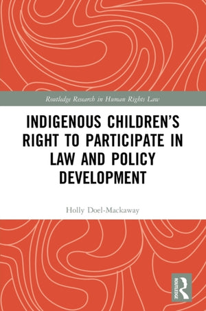Indigenous Children’s Right to Participate in Law and Policy Development