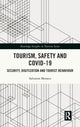 Book cover of: Tourism, Safety and COVID-19. By: Salvatore Monaco