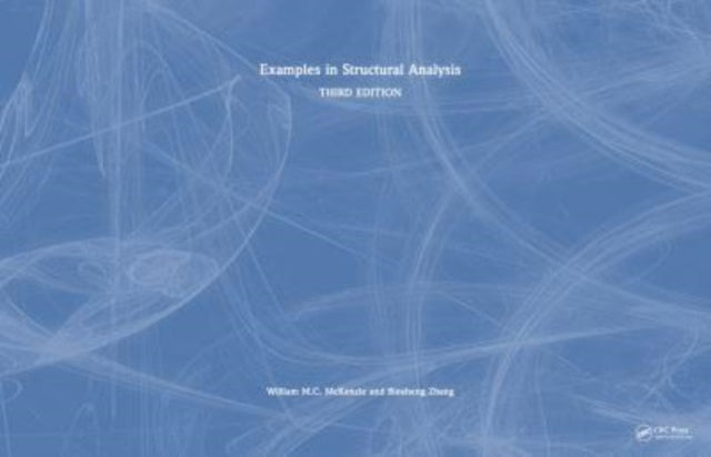 Book cover of: Examples in Structural Analysis. By: W. M. C. McKenzie