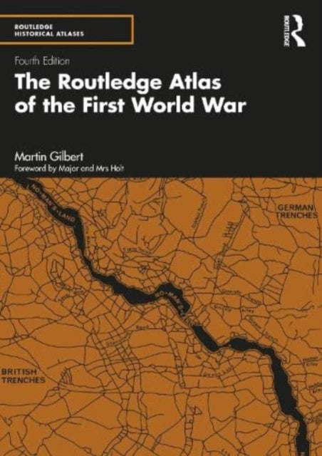 Book cover of: Routledge Atlas of the First World War. By: Martin Gilbert