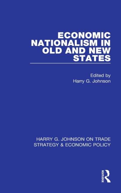 Book cover of: Economic Nationalism in Old and New States. By: Harry G. Johnson