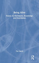 Book cover of: Being Alive. By: Tim Ingold