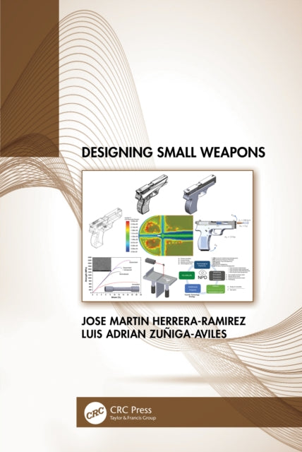 Book cover of: Designing Small Weapons. By: José M. Herrera Ramírez