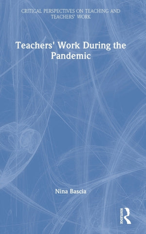 Teachers' Work During the Pandemic