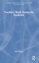 Book cover of: Teachers' Work During the Pandemic. By: Nina Bascia