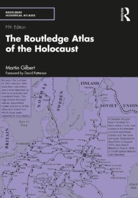 Book cover of: Routledge Atlas of the Holocaust. By: Martin Gilbert