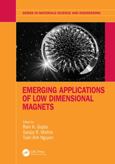 Book cover of: Emerging Applications of Low Dimensional Magnets. By: Ram K. Gupta