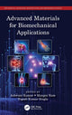 Book cover of: Advanced Materials for Biomechanical Applications. By: Ashwani Kumar