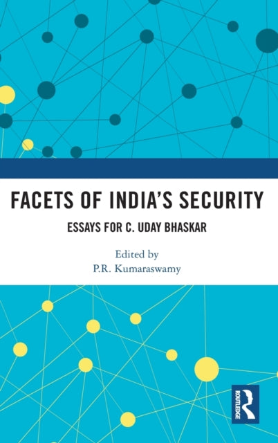 Book cover of: Facets of India’s Security. By: C. Uday Bhaskar