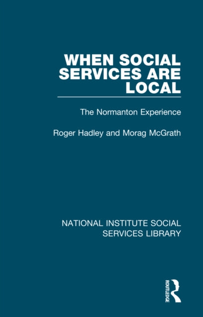 Book cover of: When Social Services are Local. By: Roger Hadley