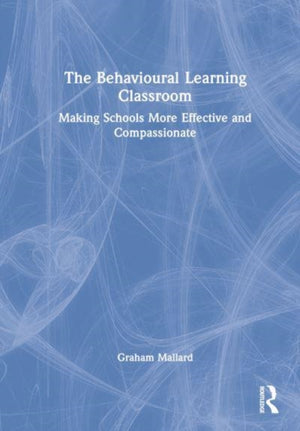 The Behavioural Learning Classroom