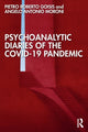 Book cover of: Psychoanalytic Diaries of the COVID-19 Pandemic. By: Pietro Roberto Goisis