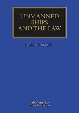 Unmanned Ships and the Law