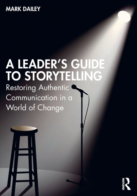 A Leader’s Guide to Storytelling